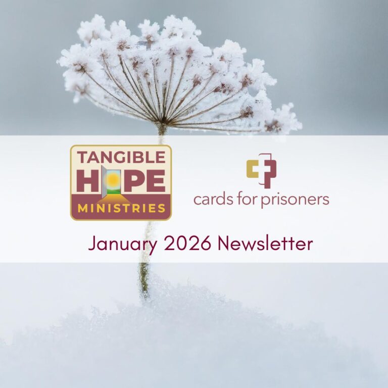 Tangible Hope Ministries Cards for Prisoners January 2026 Newsletter