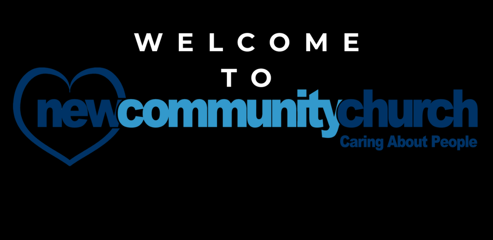 New Communuty Church
Caring about People
