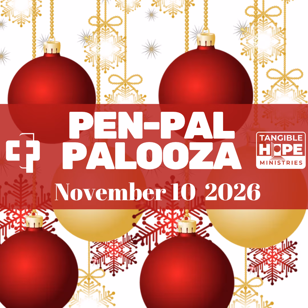 Tangible Hope Ministries Cards for Prisoners Pen Pal Palooza November 10, 2026